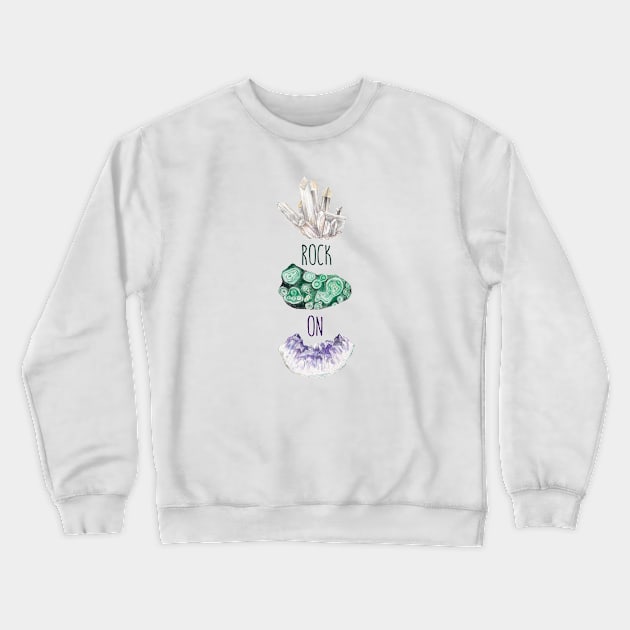 Rock On Malachite Quartz Amethyst Crewneck Sweatshirt by wanderinglaur